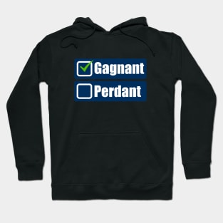 Je suis un gagnant Hoodie